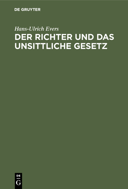 Der Richter und das unsittliche Gesetz - Hans-Ulrich Evers