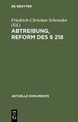 Abtreibung, Reform des &sect; 218 - 