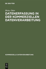 Datenerfassung in der kommerziellen Datenverarbeitung - Heinz D&uuml;rr