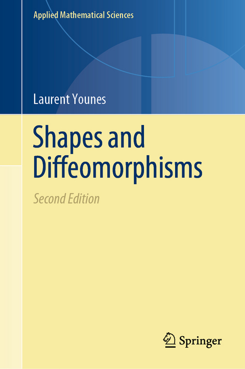 Shapes and Diffeomorphisms - Laurent Younes