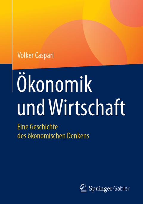 &Ouml;konomik und Wirtschaft - Volker Caspari