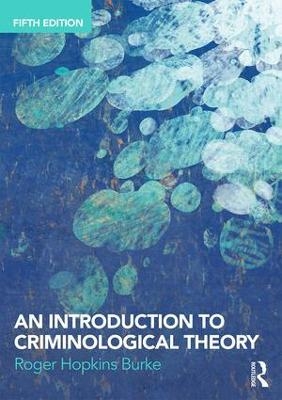 An Introduction to Criminological Theory - Roger Hopkins Burke