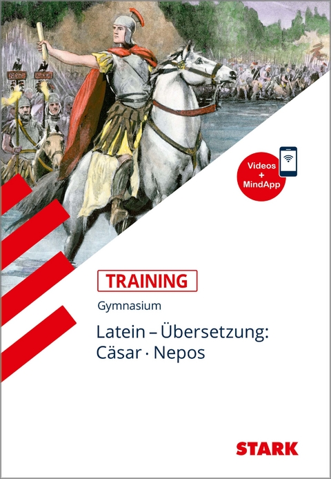 STARK Latein - Training Gymnasium - &Uuml;bersetzung: C&auml;sar, Nepos - Maria Krichbaumer