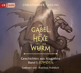 Die Gabel, die Hexe und der Wurm. Geschichten aus Alaga&euml;sia. Band 1: Eragon - Christopher Paolini