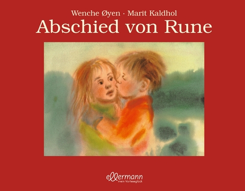 Abschied von Rune - Marit Kaldhol