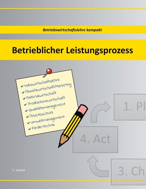 Betrieblicher Leistungsprozess - Christian Hensel