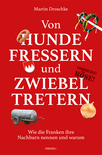 Von Hundefressern und Zwiebeltretern - Martin Droschke