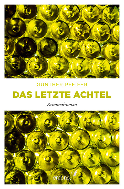 Das letzte Achtel - G&uuml;nther Pfeifer