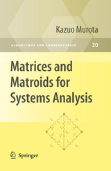 Matrices and Matroids for Systems Analysis - Kazuo Murota