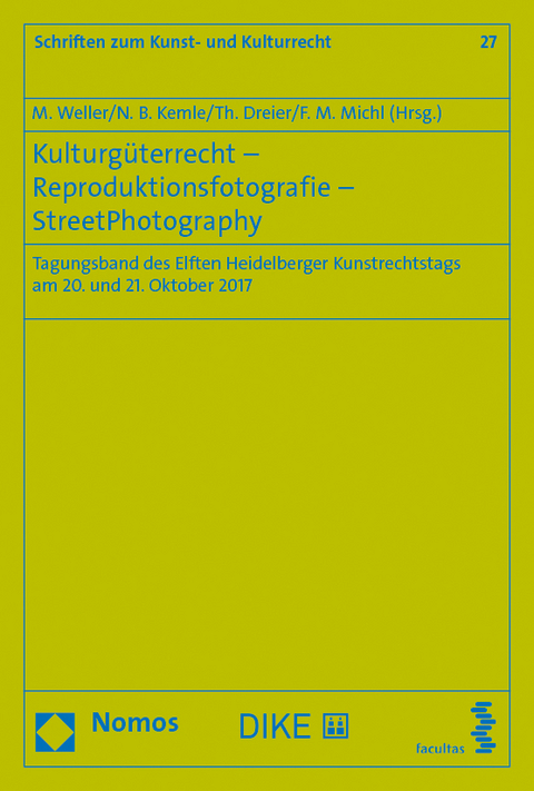 Kulturg&uuml;terrecht &ndash; Reproduktionsfotografie &ndash; StreetPhotography - M. Weller, N.B. Kemle, Th. Dreier