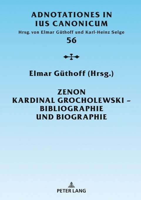 Zenon Kardinal Grocholewski &ndash; Bibliographie und Biographie - 