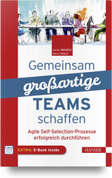 Gemeinsam gro&szlig;artige Teams schaffen - Sandy Mamoli, David Mole