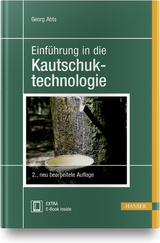 Einführung in die Kautschuktechnologie - Georg Abts