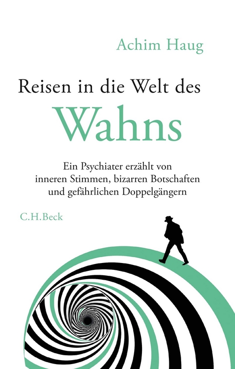 Reisen in die Welt des Wahns - Achim Haug