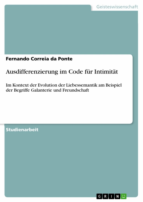 Ausdifferenzierung im Code f&uuml;r Intimit&auml;t -  Fernando Correia da Ponte