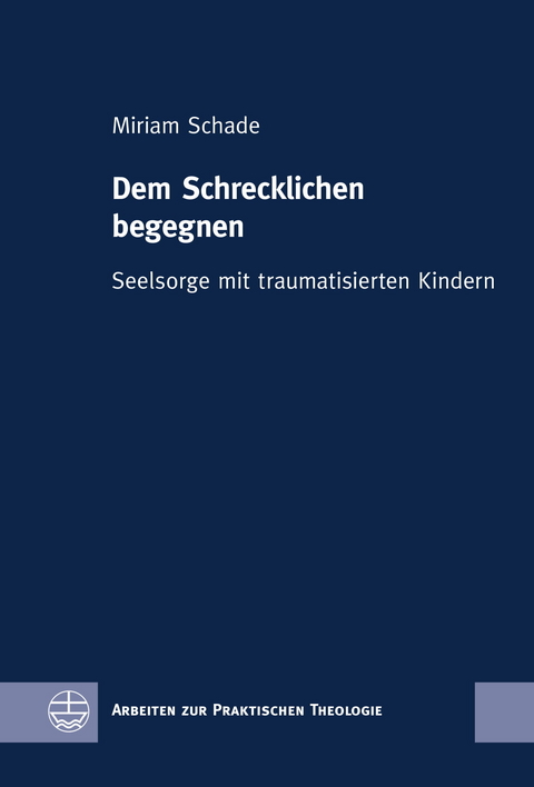 Dem Schrecklichen begegnen - Miriam Schade