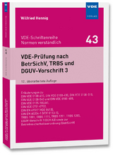 VDE-Pr&uuml;fung nach BetrSichV, TRBS und DGUV-Vorschrift 3 - Wilfried Hennig