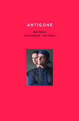Antigone - Bodo Wartke, Sven Sch&uuml;tze, Carmen Kalisch, Til Tessin