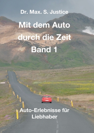Mit dem Auto durch die Zeit Band 1