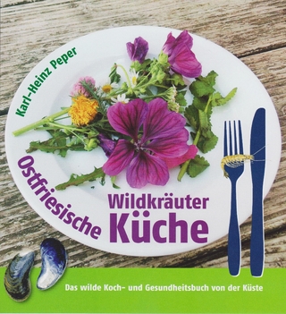 Ostfriesische Wildkräuterküche