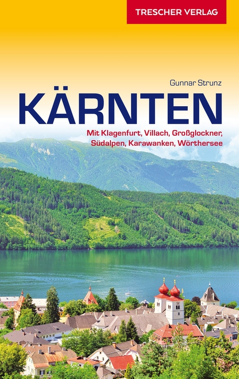 Reisef&uuml;hrer K&auml;rnten -  Gunnar Strunz
