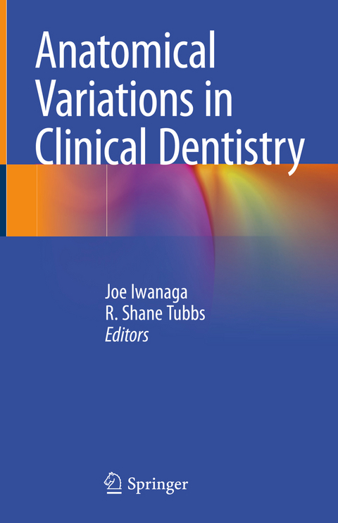 Anatomical Variations in Clinical Dentistry - 