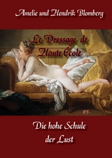 Le Dressage de Haute &Eacute;cole - Hendrik Blomberg, Amelie Blomberg