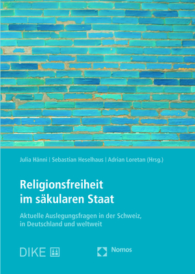 Religionsfreiheit im s&auml;kularen Staat - 