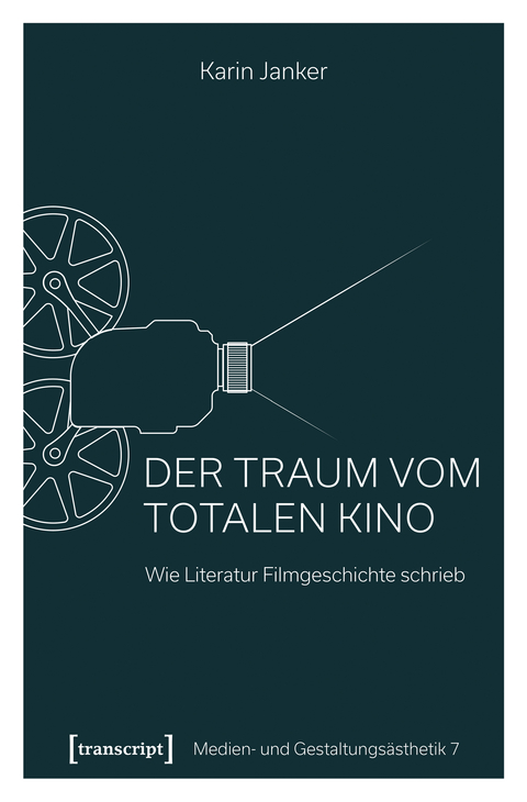 Der Traum vom Totalen Kino - Karin Janker
