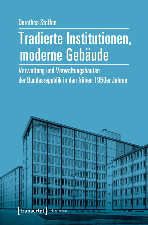 Tradierte Institutionen, moderne Gebäude - Dorothea Steffen