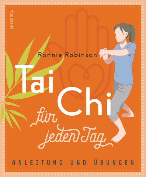 Tai Chi f&uuml;r jeden Tag - Ronnie Robinson