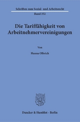 Die Tariff&auml;higkeit von Arbeitnehmervereinigungen. - Hanna Olbrich
