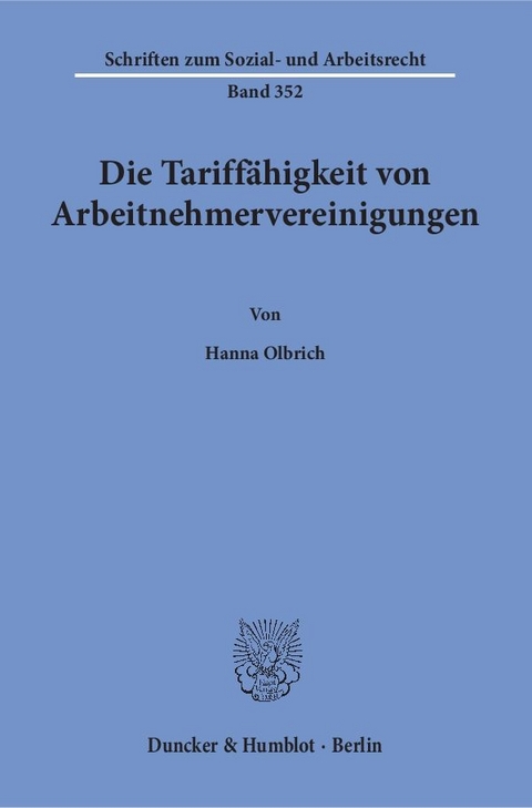 Die Tariff&auml;higkeit von Arbeitnehmervereinigungen. - Hanna Olbrich