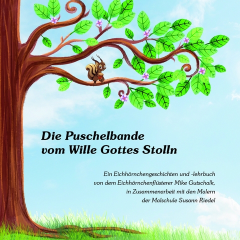 Die Puschelbande vom Wille Gottes Stolln - Mike Gutschalk