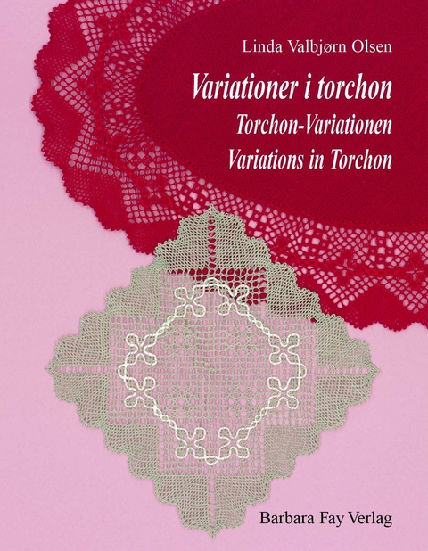 Variationer i Torchon / Torchon-Variationen / Variations in Torchon - Linda Valbjørn Olsen