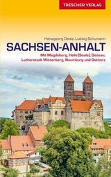 Reisef&uuml;hrer Sachsen-Anhalt -  Heinzgeorg Oette,  Ludwig Schumann