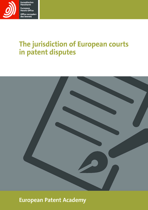 The jurisdiction of European courts in patent disputes - Ansgar Prof. Ohly