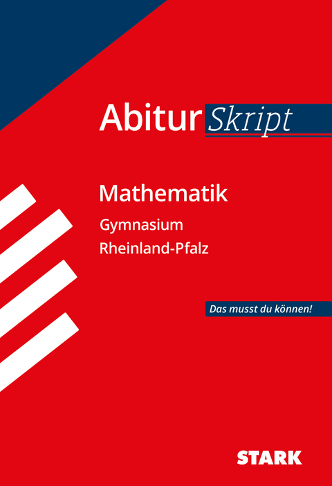 STARK Mathematik - AbiturSkript Rheinland-Pfalz