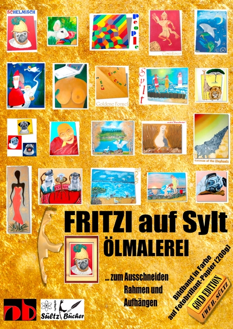 FRITZI auf Sylt - &Ouml;LMALEREI - Kunst in Fotobrillant-Druck - Uwe H. S&uuml;ltz
