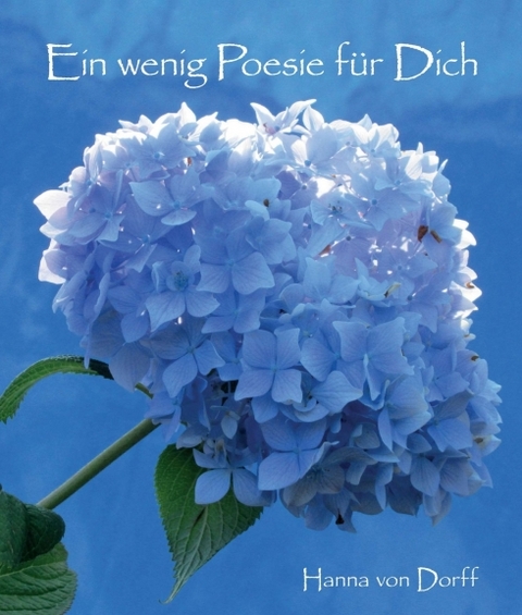 Ein wenig Poesie für Dich - Hanna von Dorff