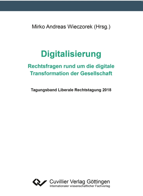 Digitalisierung &ndash; Rechtsfragen rund um die digitale Transformation der Gesellschaf - Mirko Andreas Wieczorek