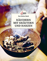 Das kleine Buch: R&auml;uchern mit Kr&auml;utern und Harzen - Barbara Haider, Hans Haider