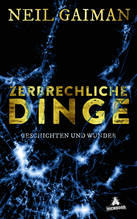 Zerbrechliche Dinge - Neil Gaiman