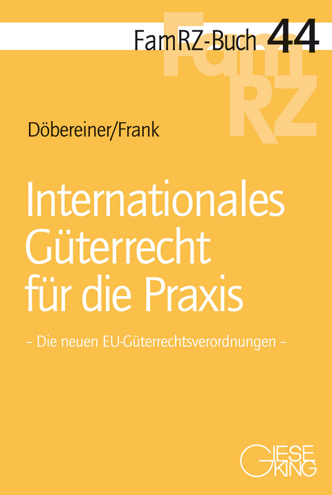 Internationales G&uuml;terrecht f&uuml;r die Praxis - Christoph D&ouml;bereiner, Susanne Frank