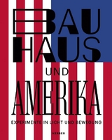 Bauhaus und Amerika - 