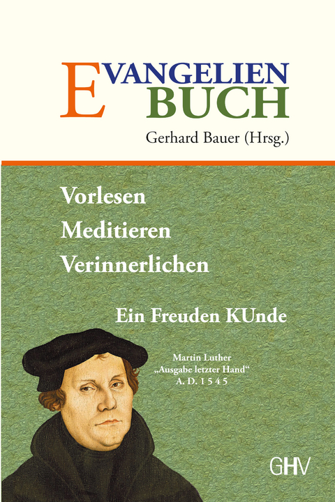 Evangelienbuch - Martin Luther