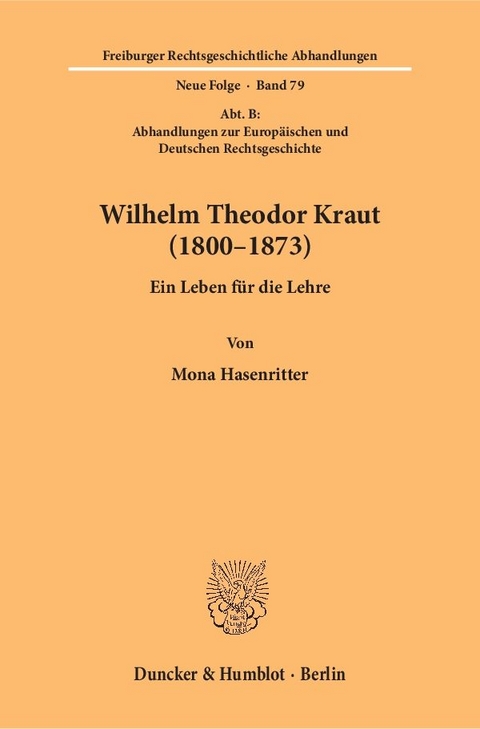 Wilhelm Theodor Kraut (1800&ndash;1873). - Mona Hasenritter