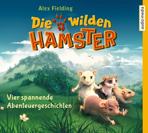 Die wilden Hamster &ndash; Vier spannende Abenteuergeschichten - Alex Fielding