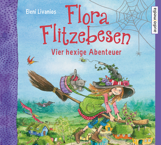 Flora Flitzebesen – Vier hexige Abenteuer