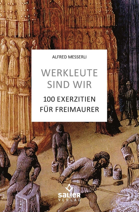 Werkleute sind wir - Alfred Messerli